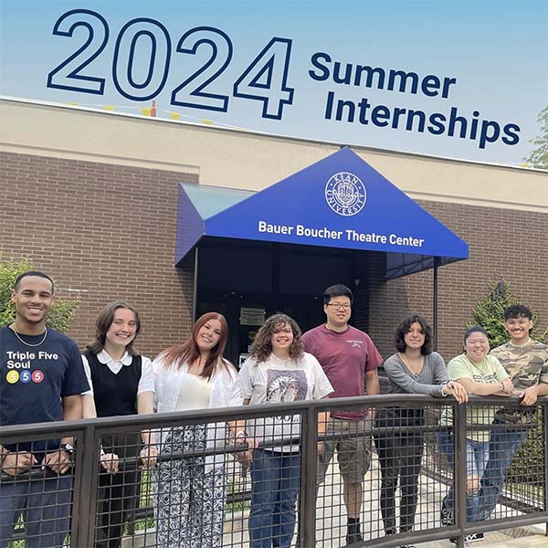 2024 Summer Internships. Interns starting in front of Bauer Boucher Theatre Center.